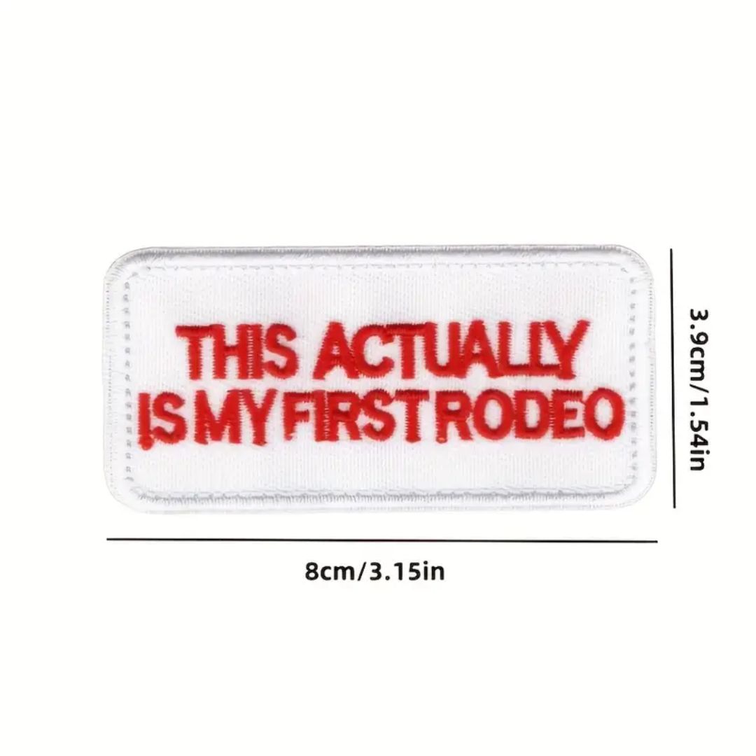 Iron on Patch - This Actually Is My First Rodeo (8 cm x 3.9 cm)