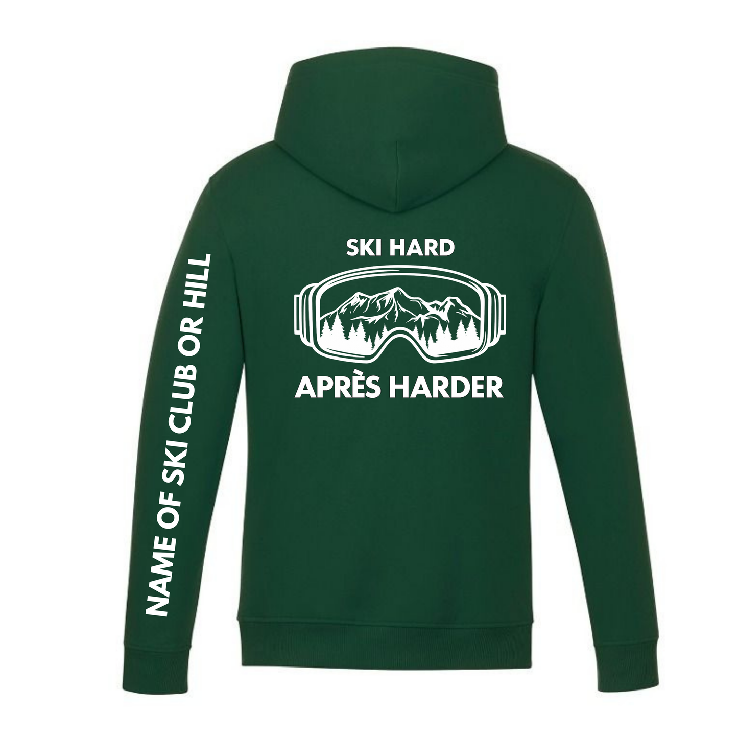Ski Hard / Après Harder Adult Hooded Sweatshirt -Forest Green