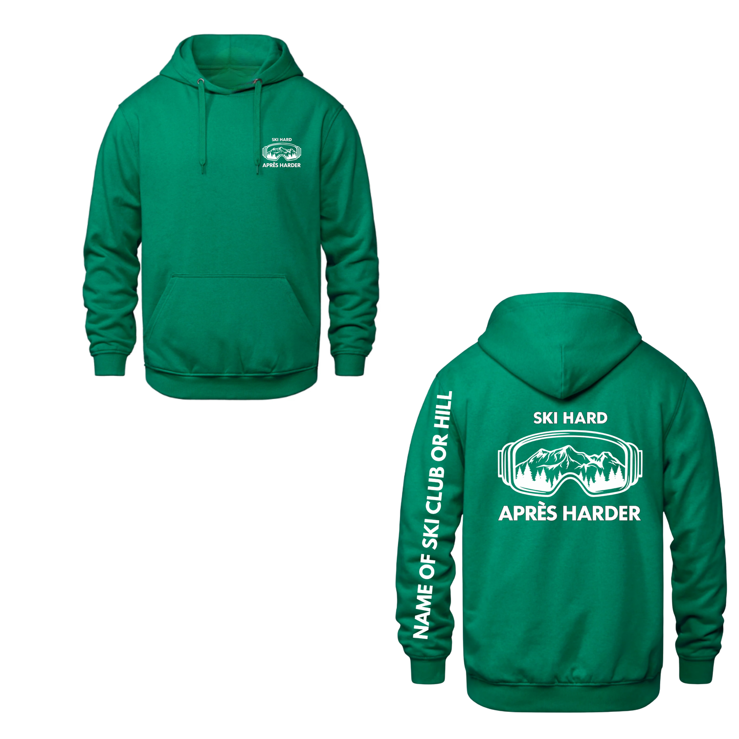 Ski Hard / Après Harder Adult Hooded Sweatshirt - Kelly Green