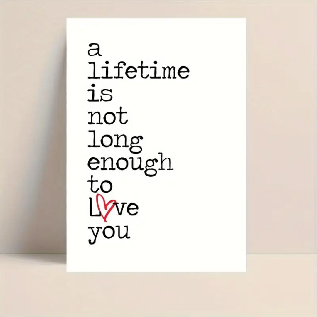 A Lifetime is Not Long Enough Greeting Card