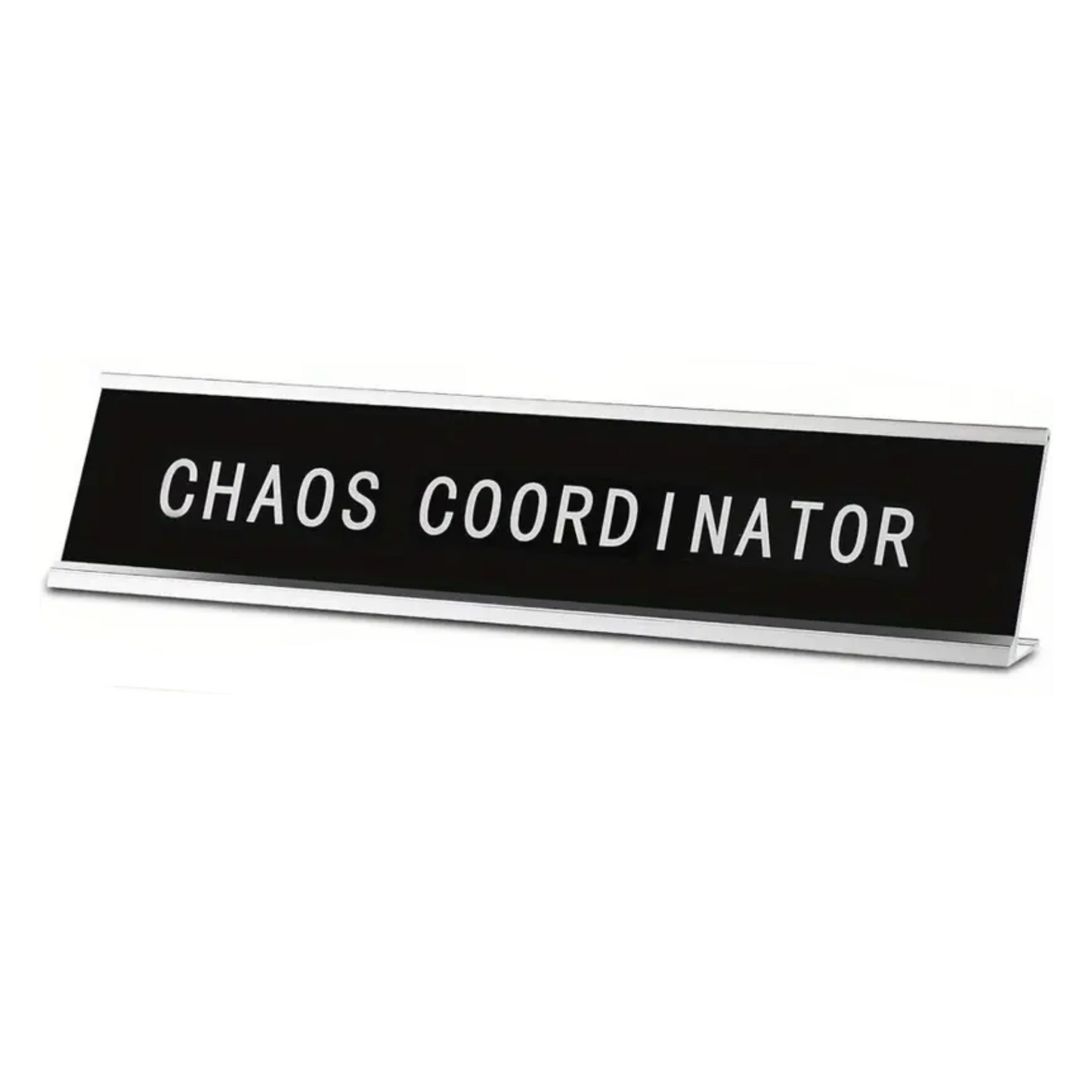Chaos Coordinator Desk Sign