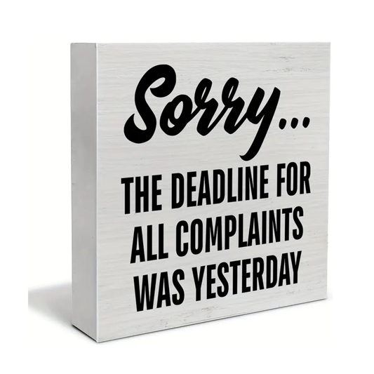 Deadline for Complaints Desk Sign