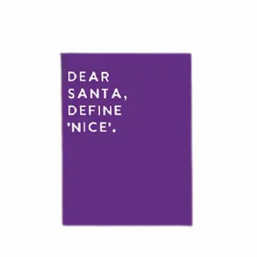 Dear Santa, Define 'Nice' Holiday Card