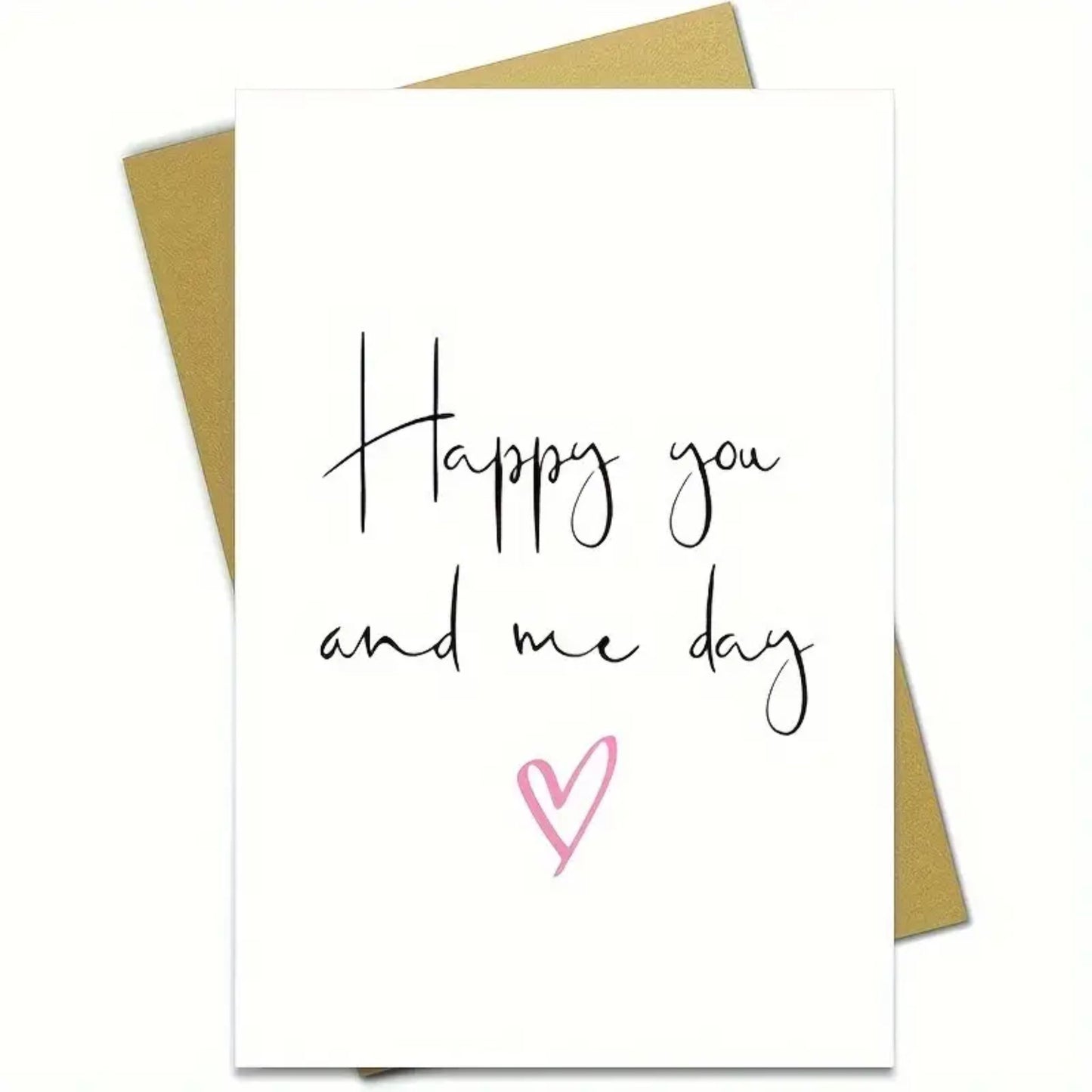 Happy You and Me Day Greeting Card