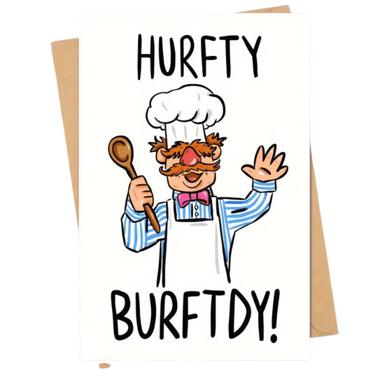 Hurfty Burftdy! Birthday Card