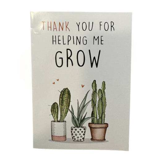 Thank You For Helping Me Grow Card