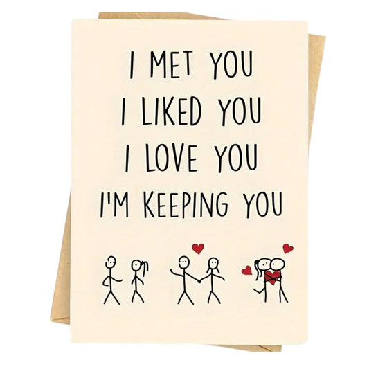 I'm Keeping You Greeting Card