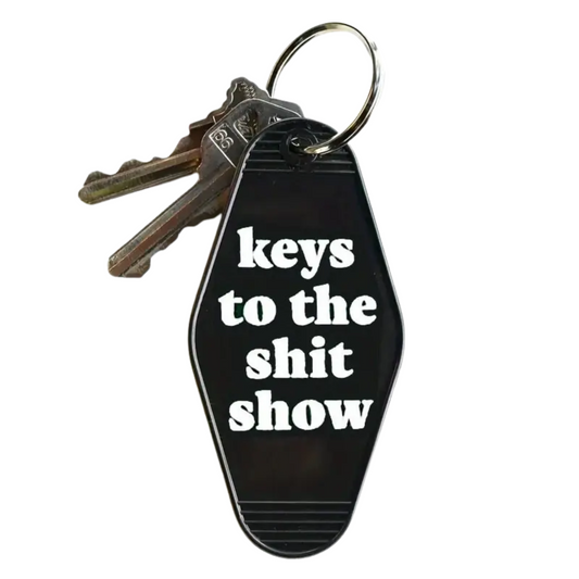 Keys to the Shit Show Keychain