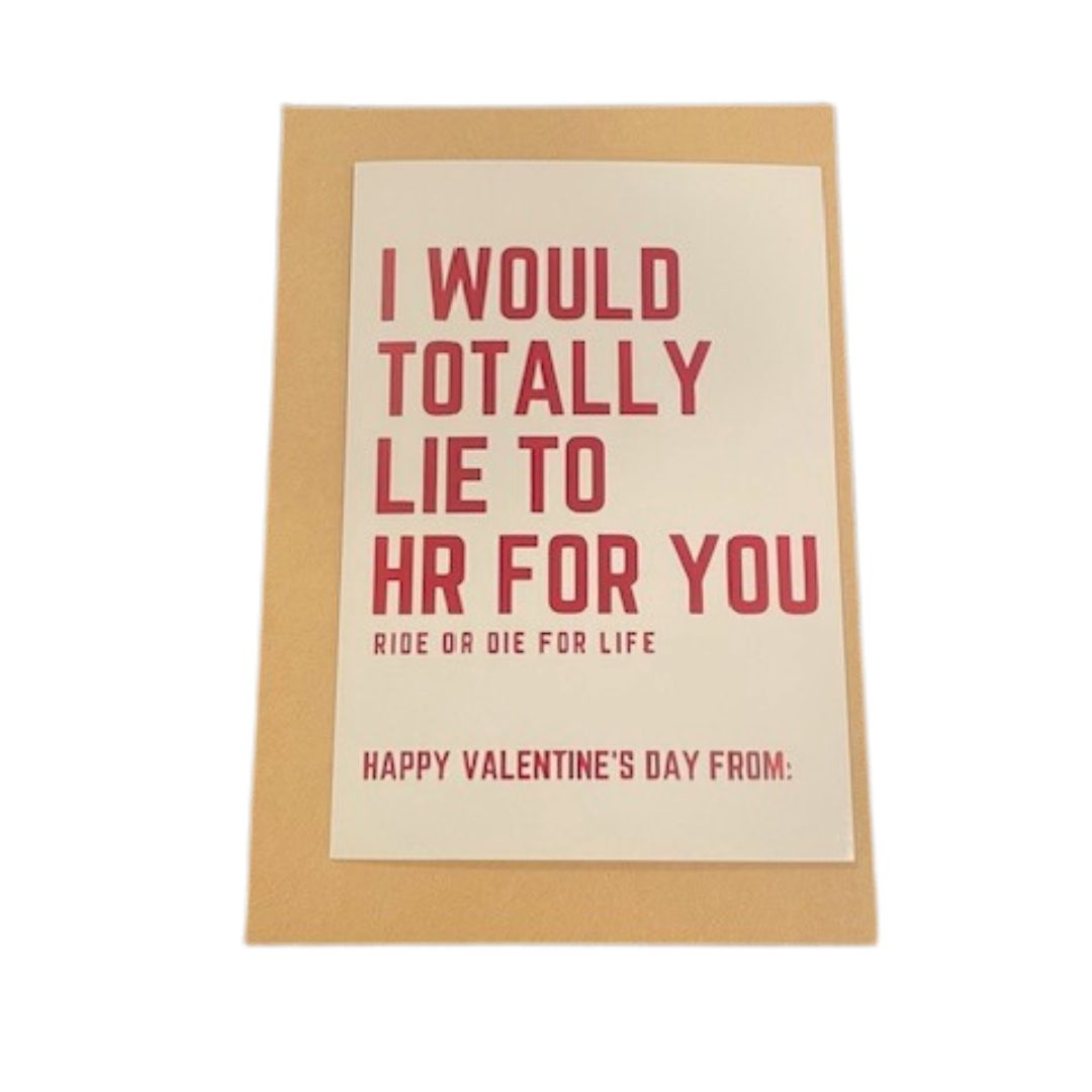 Lie to HR For You Valentine's Day Card