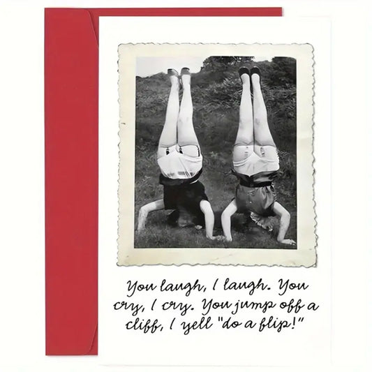 You Laugh, I laugh Greeting Card